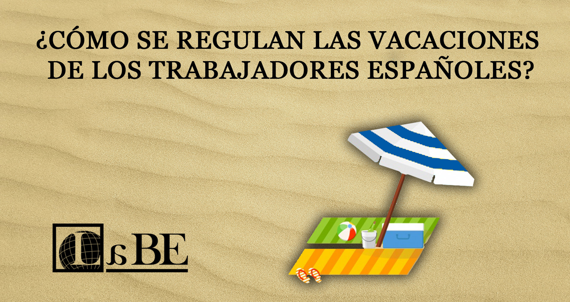 ¿Cómo se regulan las vacaciones de los trabajadores españoles?