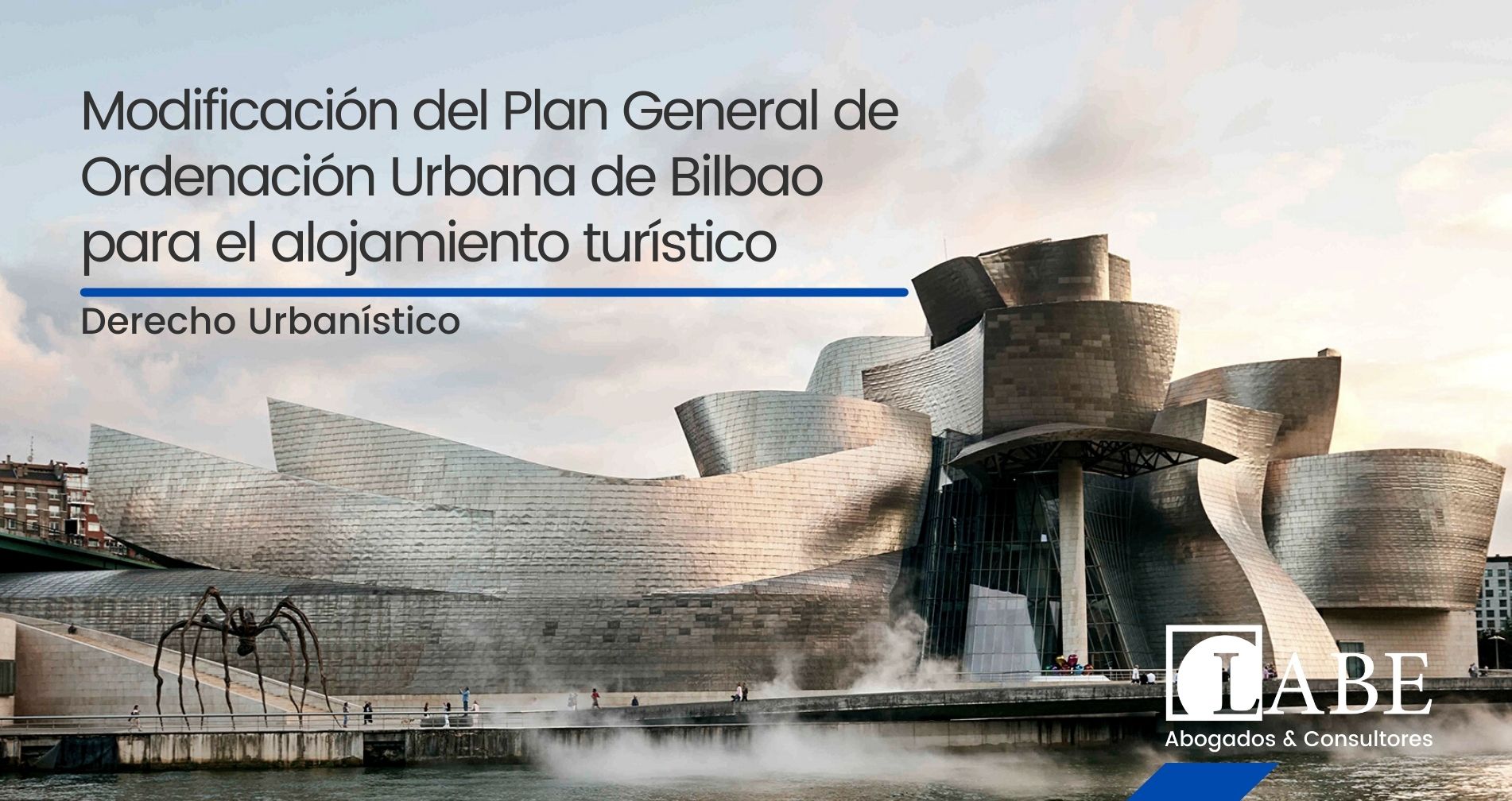 El Tribunal Supremo avala la modificación pormenorizada del Plan General de Ordenación Urbana de Bilbao en relación con el uso de alojamiento turístico