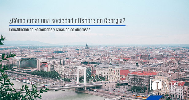 ¿Cómo crear una sociedad offshore en Georgia?