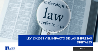 Claves de la Ley 13/2023 y su Impacto en las Empresas Digitales