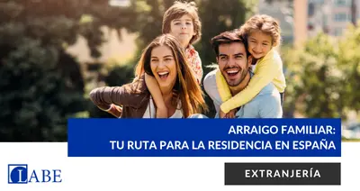 Arraigo Familiar: Tu ruta para la residencia en España